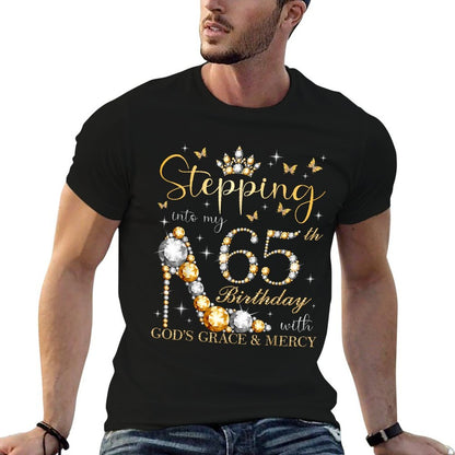 Stepping Into My 65th Birthday With God's Grace & Mercy Bday  Odor-resistant T-Shirt
