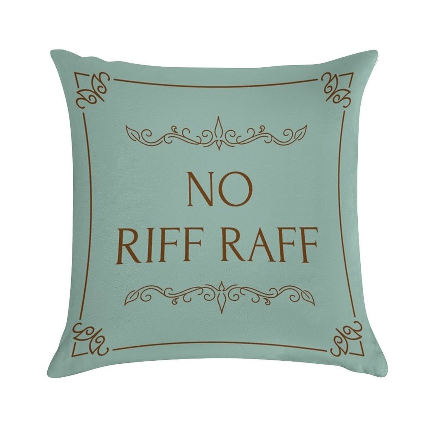 Funny Quote No Riff Raff Soft Luxury Feel Throw Pillow