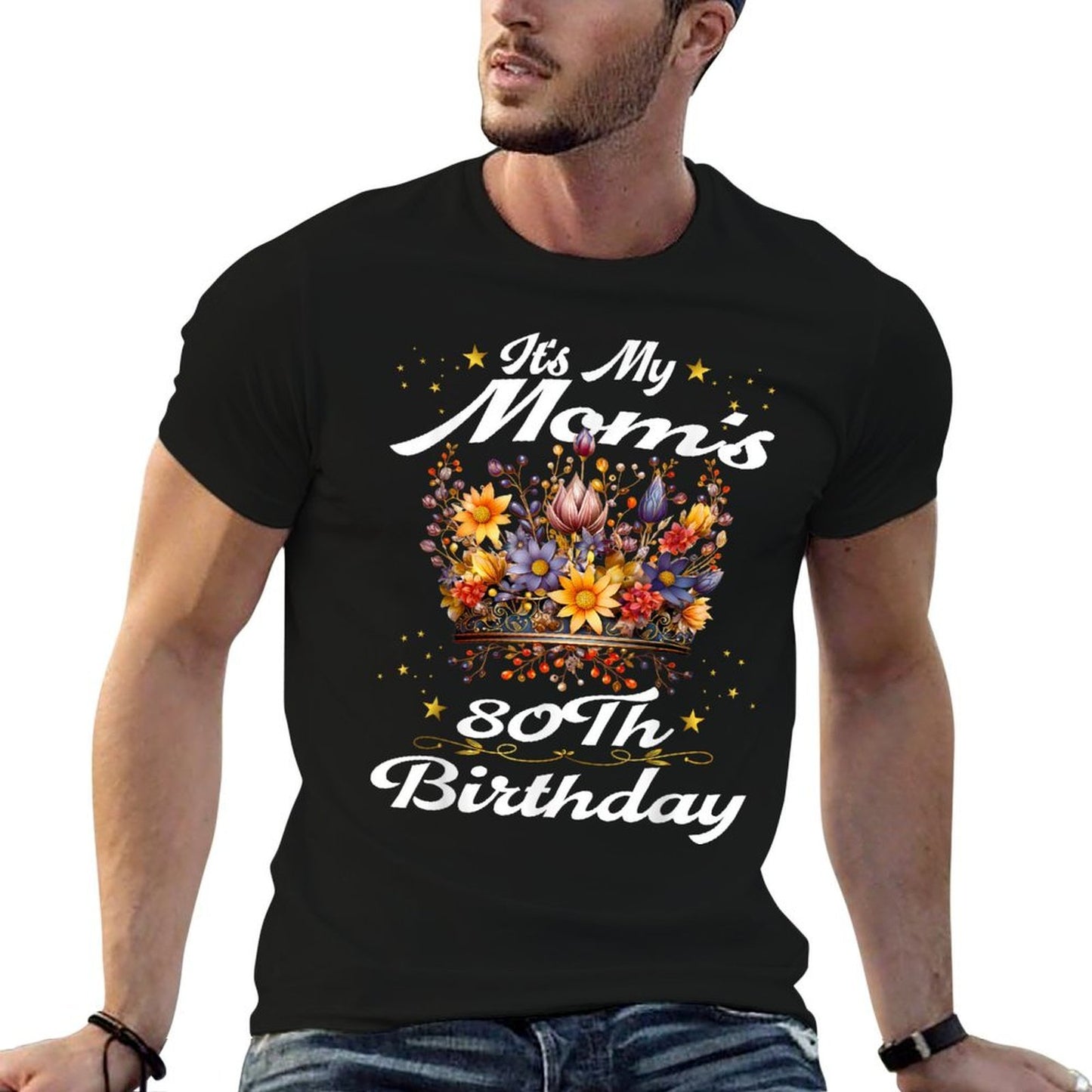 It's My Mom's 80th Flowers 80th Birthday Crown  Fade-proof Color T-Shirt