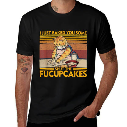 I Just Baked You Some Shut The Fucupcakes Retro Vintage Cat  Rolled Sleeves T-Shirt