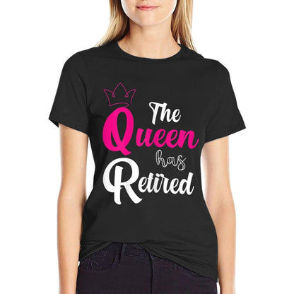 Womens The Queen Has Retired - Womens Retirement Gifts  Summer-ready Fabric T-Shirt