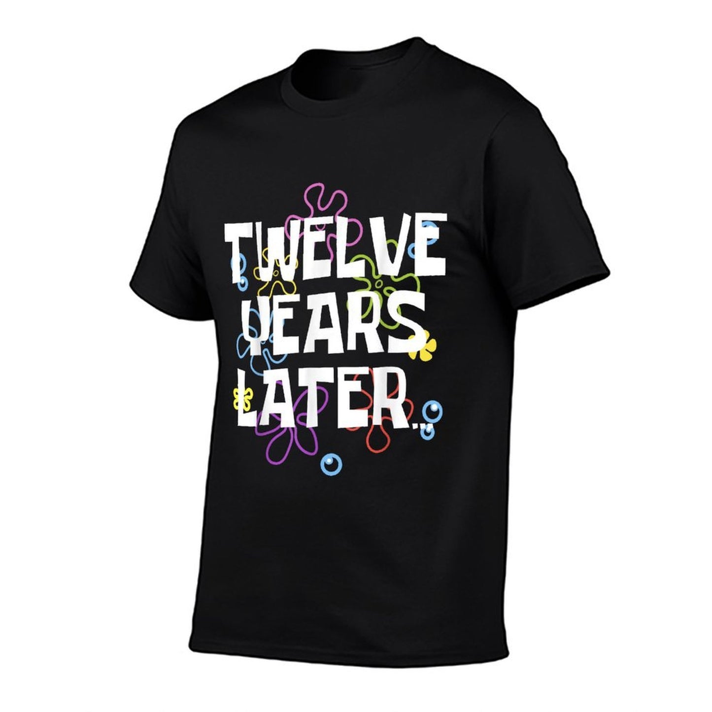 TWELVE YEARS LATER 12th 12 Year Old Birthday Gifts Girl Boys  Summer-ready Fabric T-Shirt