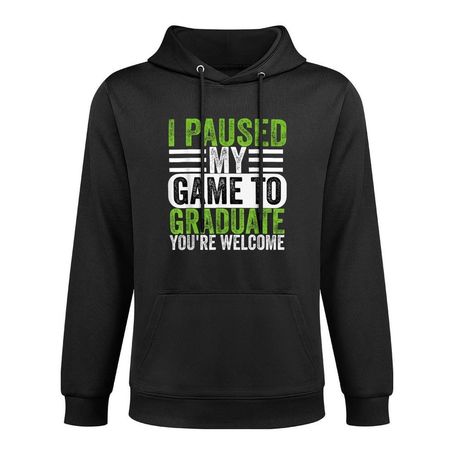 I Paused My Game To Graduate Funny Gamer Graduation Layering Staple Hoodie