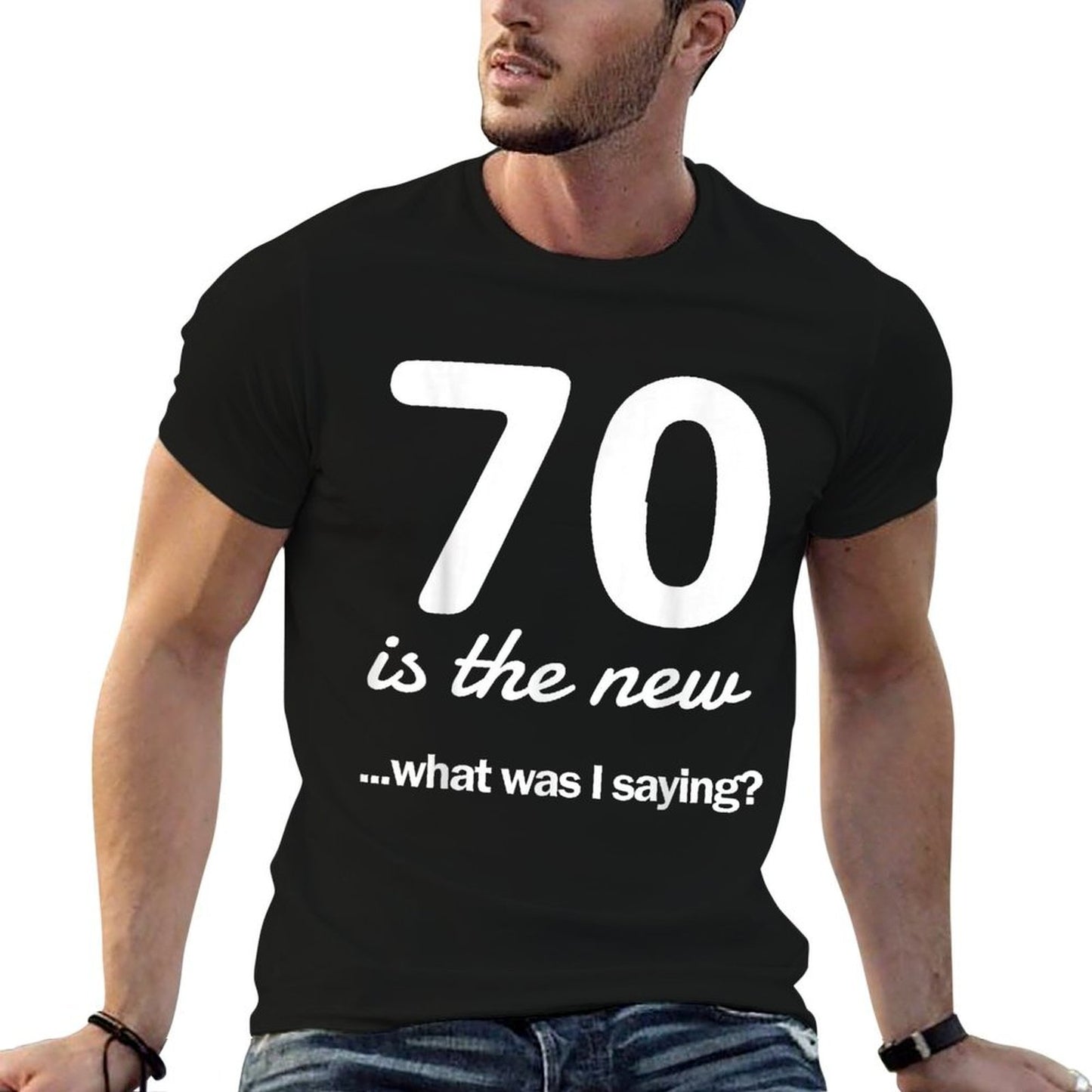 70 Is The New What Was I Saying 70th Birthday T-shirt  Polyester Blend T-Shirt