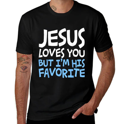 Jesus Loves You But I'm His Favorite Religion  Graphic-printed T-Shirt