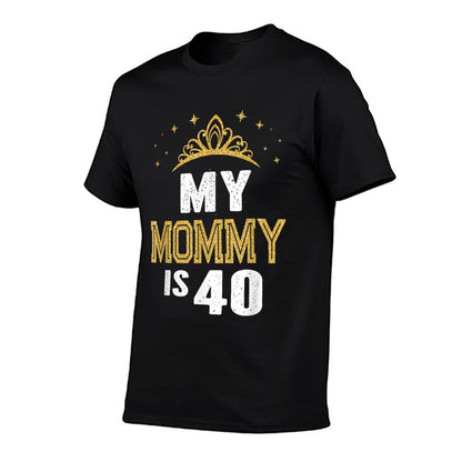 My Mommy Is 40 Years Old 40th Mom's Birthday Gift For Her  Classic T-Shirt