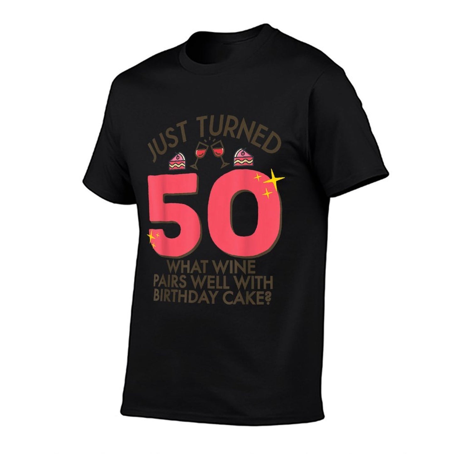 Just Turned 50 Wine Pairs With Birthday Cake 50th Gag Gift  Soft T-Shirt