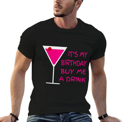 It's My Birthday Buy Me A Drink Party for Women Men  Rolled Sleeves T-Shirt