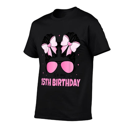 It's My 15th Birthday 15 Years Old Girls Bday Messy Bun Bow  Versatile T-Shirt