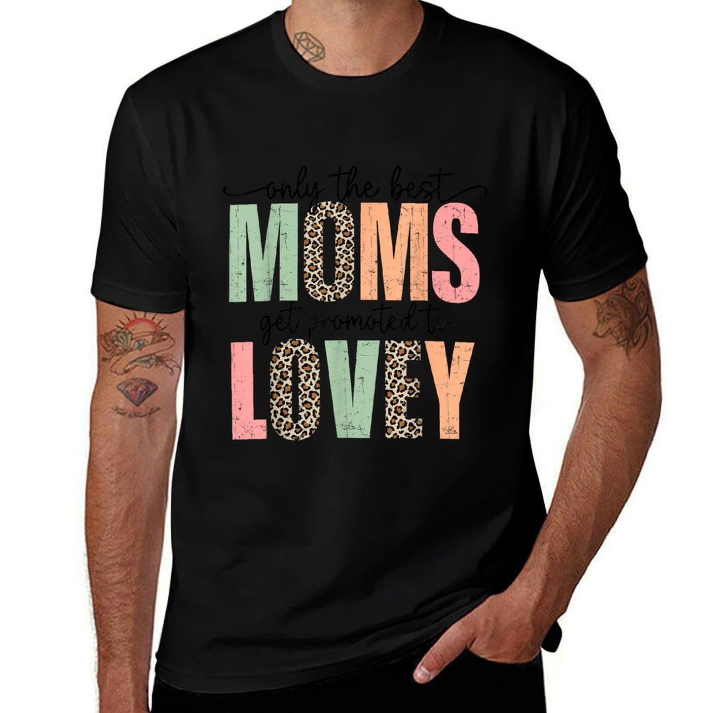 Best Moms Get Promoted to LOVEY Leopard Mother's Day  Affordable Price T-Shirt