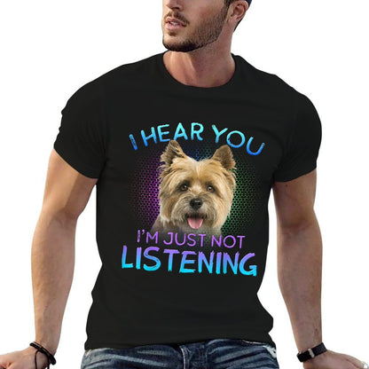 Cairn Terrier Just Not Listening Funny Dog Gifts Unisex-Adults Black  Trendy Pattern T-Shirt