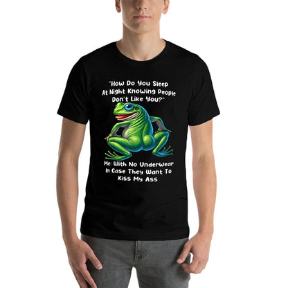 How Do You Sleep At Night Knowing People Dont Like You Frog  Polyester Blend T-Shirt