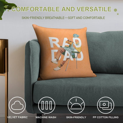 Rad Dad Soft Style Accent Throw Pillow
