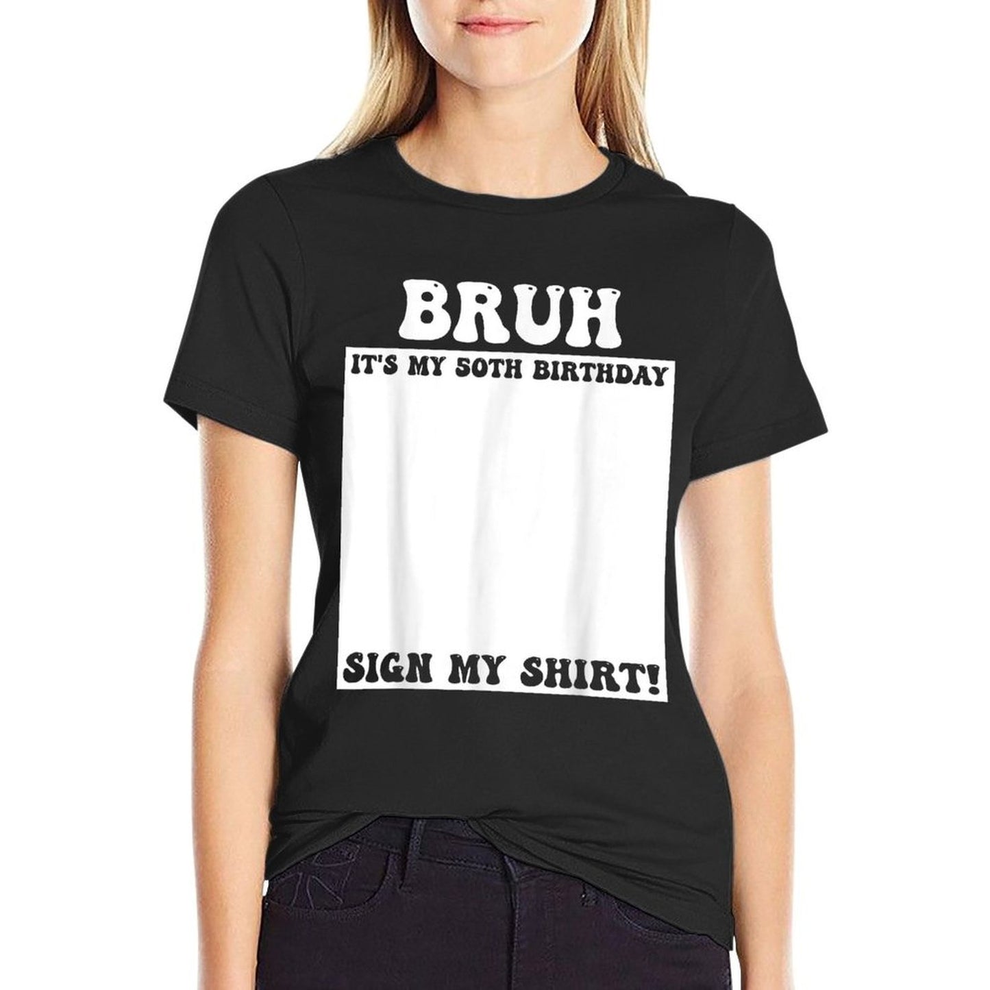 Bruh It's My 50th Birthday Sign My 50 Years Old Bday  Vintage-inspired T-Shirt