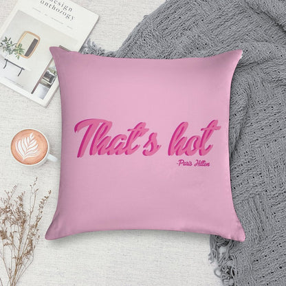 That's Hot Paris Hilton Text Print Soft Warmth Comfort Throw Pillow