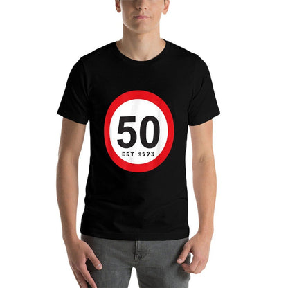 50th Birthday 50 Today Novelty Gift Men Women Him Her  Odor-resistant T-Shirt
