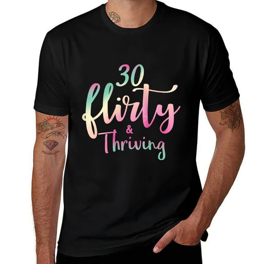 Womens 30 Thirty Flirty & Thriving 30th Birthday Born 1990  Durable T-Shirt