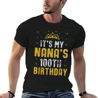 Happy It's My Nana's 100th Birthday 1925 100 Years Old  Fade-proof Color T-Shirt