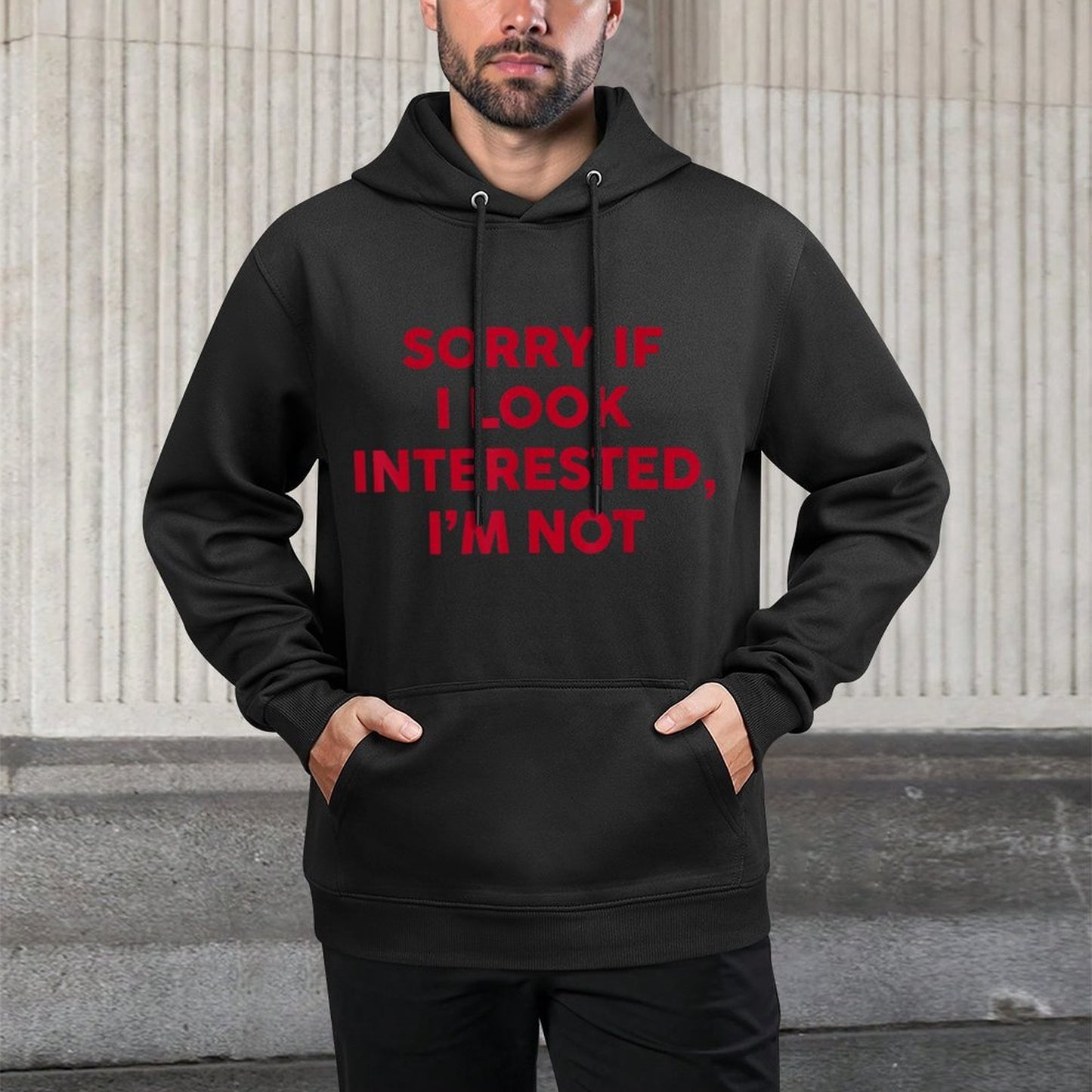 Sorry If I Look Interested Im Not Funny Saying Quote Women Durable Construction Hoodie