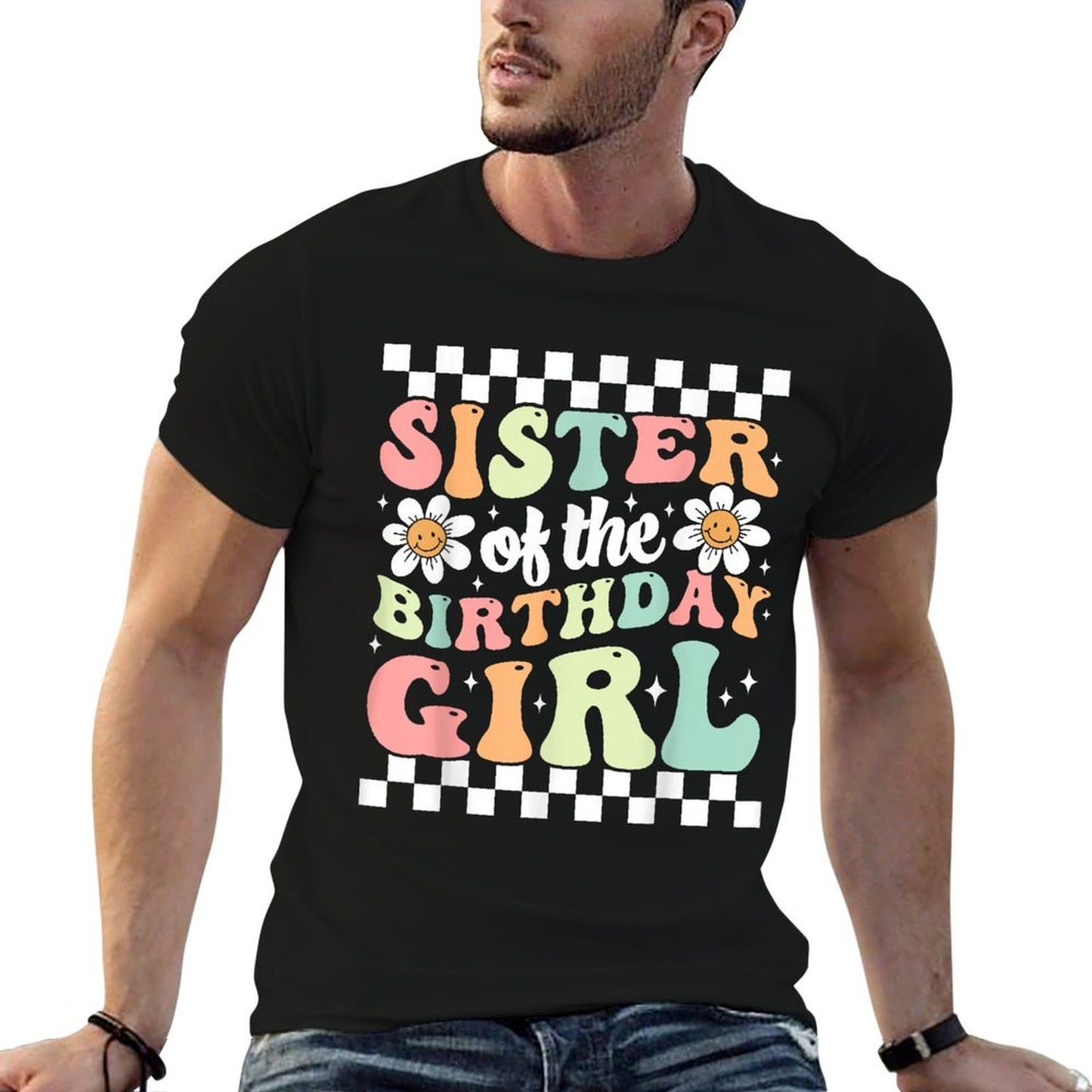Sister of The Birthday Girl Family Groovy Birthday Party  Versatile T-Shirt