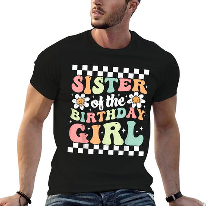 Sister of The Birthday Girl Family Groovy Birthday Party  Versatile T-Shirt