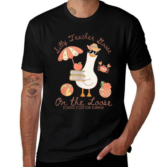 Cute Funny Silly Teacher Goose On The Loose Summer Vacations  Cotton T-Shirt