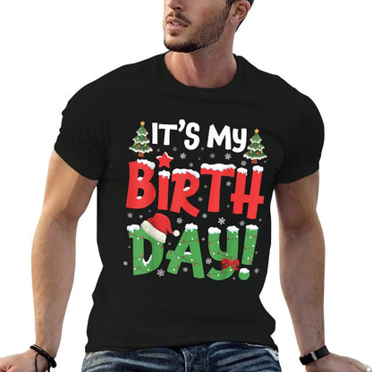 Its My Birthday Christmas Funny Bday Xmas Kids Boys Girls  Classic T-Shirt