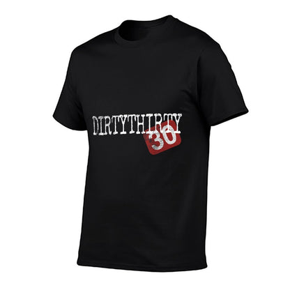 Dirty Thirty 30th Birthday Saying For Men Women 30 Thirties  Trendy Pattern T-Shirt
