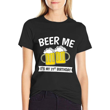 Beer Me It's My 21st Birthday  Lightweight T-Shirt