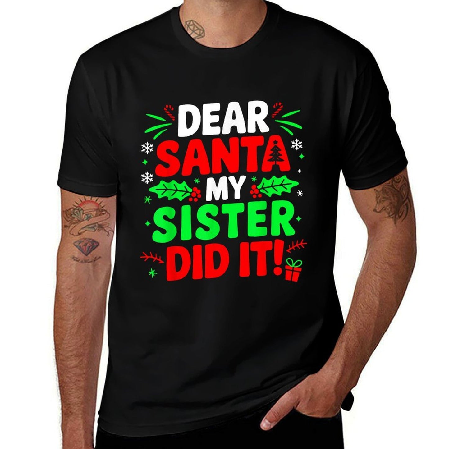 Dear Santa My Sister Did It Funny Christmas Boys Sibling  Slim-fit Cut T-Shirt
