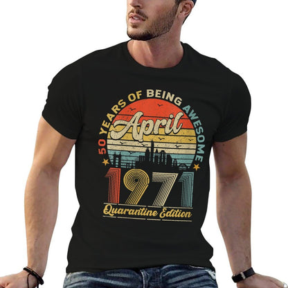 Womens 50th Birthday Decoration April 1971 Men Women 50 Years Old  Relaxed-fit T-Shirt