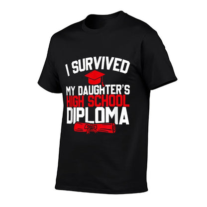 I Survived My Daughter's High School Diploma, Graduation  Eco-friendly Material T-Shirt