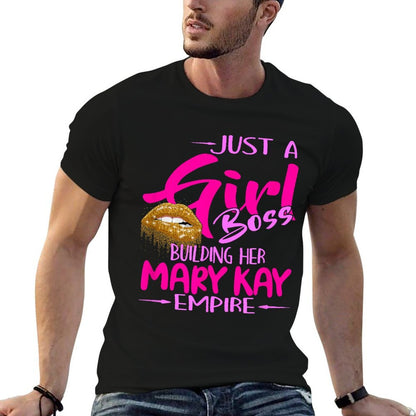Just A Girl Boss Building Her Mary Kay Empire for Women  Fade-proof Color T-Shirt