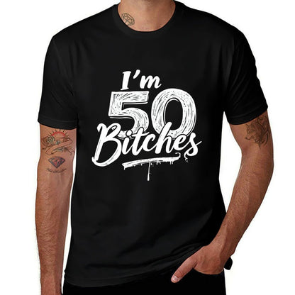 I'm 50 Bitches 50th Birthday Bold  Slim-fit Cut T-Shirt