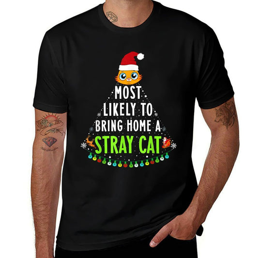 Most Likely Bring Home A Cat Christmas New Family Matching  Easy-care T-Shirt