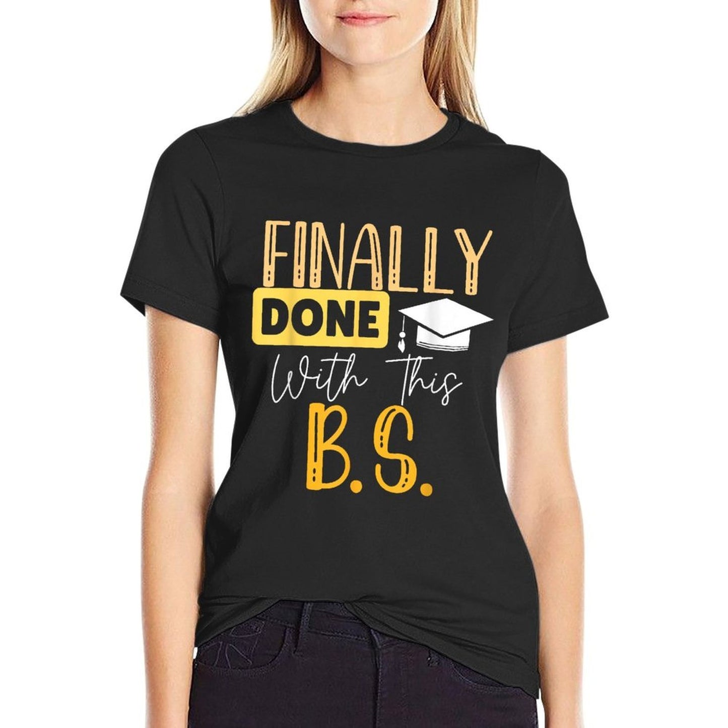 Finally Done With This Bs Bachelor's Bachelor Graduation  Lightweight T-Shirt