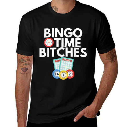 Bingo Time Bitches Funny Bingo Player Game Lover Gift Humor  Tagless Design T-Shirt