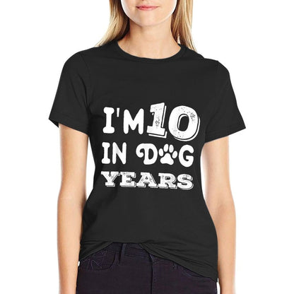 I'm 10 In Dog Years Funny Cute 70th Birthday  Affordable Price T-Shirt