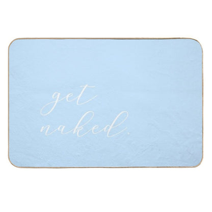 Get Naked - Blue Script  Long-Lasting Bath Mat
