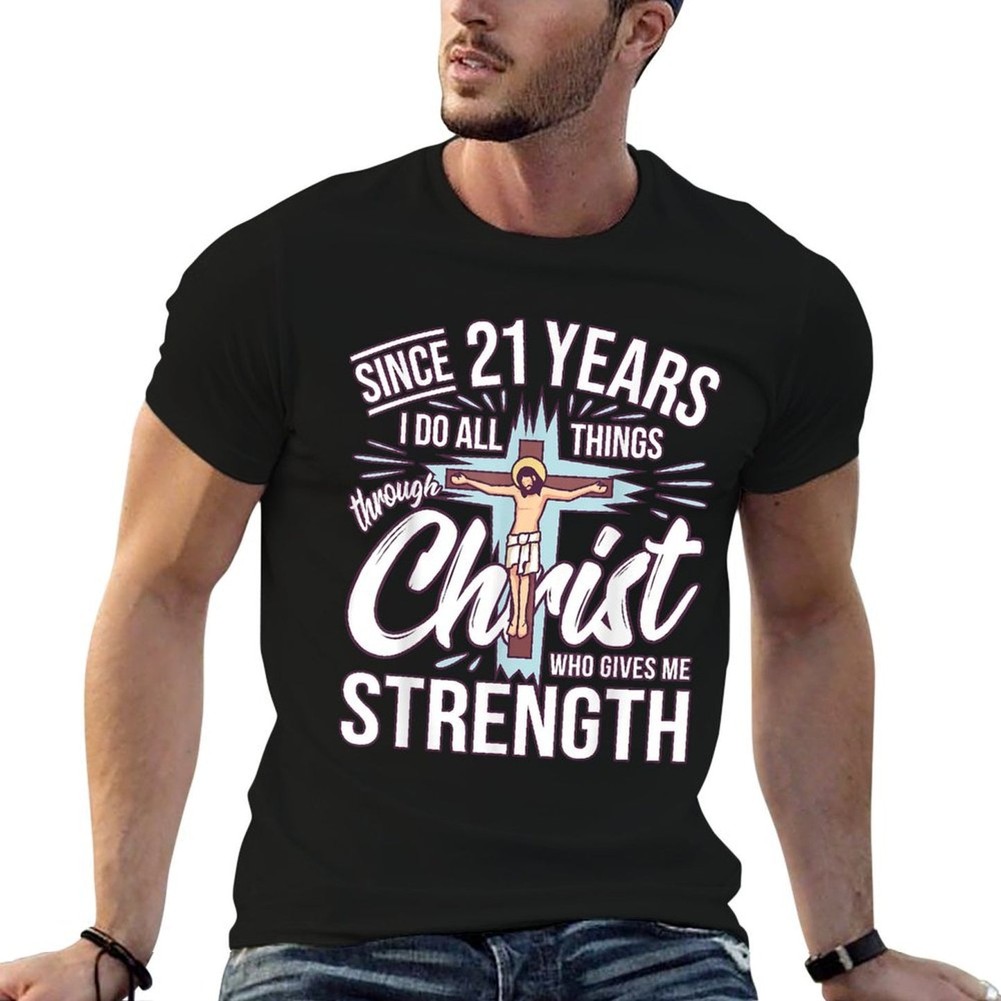 Since 21 Years - 21st Birthday Faith In Jesus  Wrinkle-resistant T-Shirt