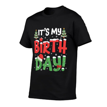 Its My Birthday Christmas Funny Bday Xmas Kids Boys Girls  Classic T-Shirt