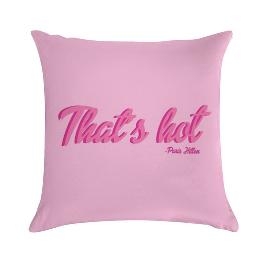 That's Hot Paris Hilton Text Print Soft Warmth Comfort Throw Pillow
