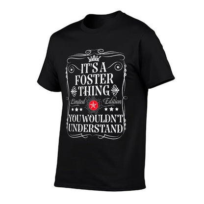 Foster Name Its A Foster Thing You Wouldn't Understand  Breathable T-Shirt
