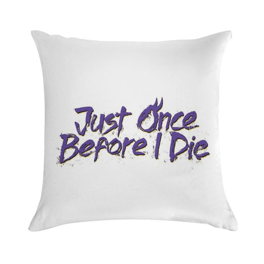 Minnesota Vikings Fans - Just Once Before I Die Soft Easy Maintenance Throw Pillow