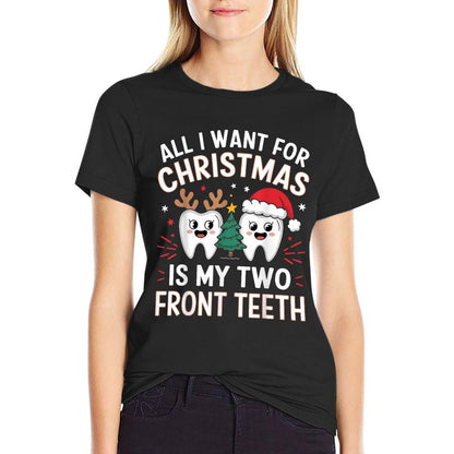 All I Want for Christmas Is My Two Frontth Funny Comfortable T-Shirt