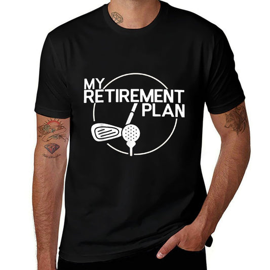 My Retirement Plan Golf Funny Golfing Retirement Men Women  Odor-resistant T-Shirt