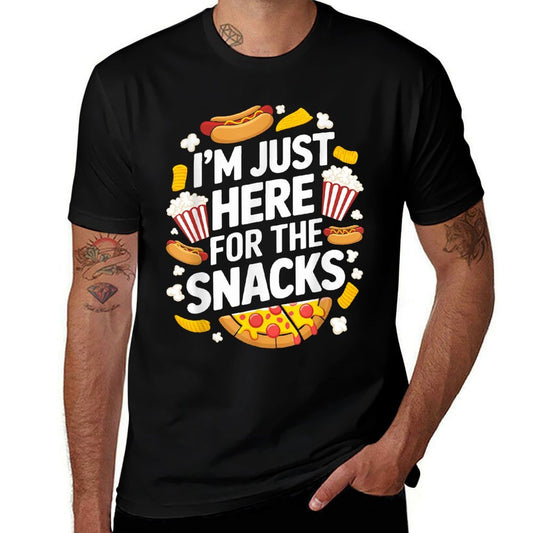 I&#39;m Just Here For The Snacks Funny Food Lover Foodie  High-quality Stitching T-Shirt