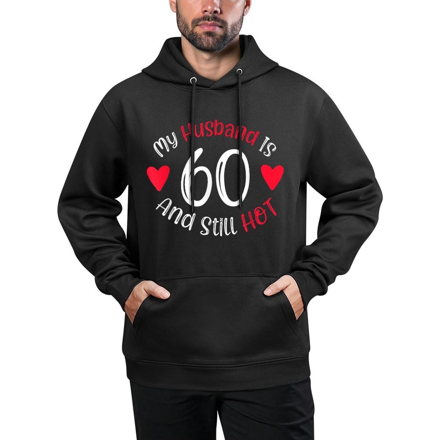 Women's My Husband Is 60 And Still Hot Funny 60th Birthday G Colorfast Hoodie