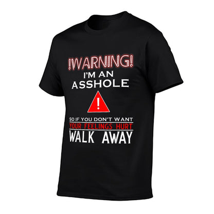 Warning I'm An Asshole So If You Don't Want Your Feelings Breathable T-Shirt