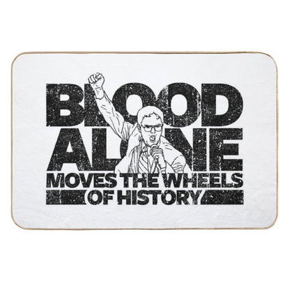 Dwight Schrute - Blood Alone Moves The Wheels of History (Variant)  High-Traffic Bath Mat